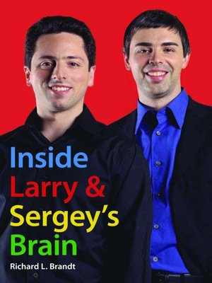 cover image of Inside Larry and Sergey's Brain